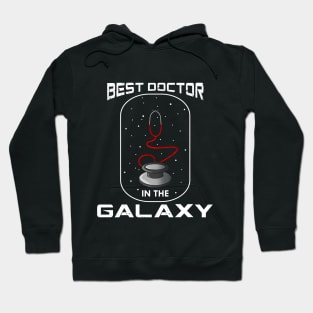 Best doctor in the galaxy Hoodie